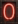0